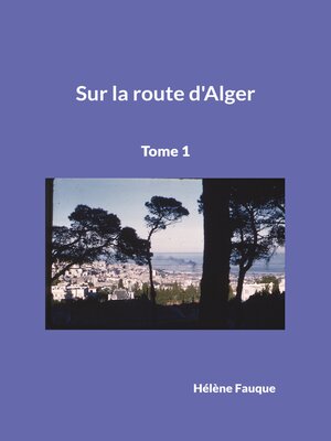 cover image of Sur la route d'Alger